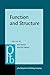 Function and Structure (Pragmatics & Beyond New Series)