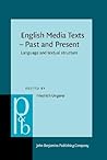 English Media Texts - Past and Present (Pragmatics & Beyond New Series)
