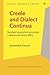 Creole and Dialect Continua (Creole Language Library)