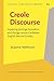 Creole Discourse (Creole Language Library)