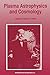 Plasma Astrophysics and Cosmology by Anthony L. Peratt