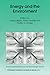 Energy and the Environment (Environmental Science and Technology Library)