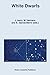 White Dwarfs: Proceedings of the 10th European Workshop on White Dwarfs, held in Blanes, Spain, 17–21 June 1996 (Astrophysics and Space Science Library)