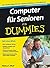 Computer für Senioren für Dummies
