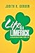 Life Is a Limerick by Judith R. Gordon