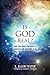 Is God Real?: Some Challenges for Atheists, Agnostics and Believers Alike