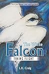 The White Falcon: Taking Flight