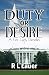 Duty or Desire by R.L. Lauer Duty or Desire by R.L. Lauer