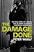 The Damage Done by Peter Woolf