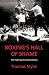 Boxing's Hall of Shame: The Fight Game's Darkest Days