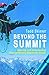 Beyond the Summit : Setting and Surpassing Extraordinary Business Goals