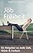 Vom JOB in die FREIHEIT