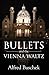 Bullets and the Vienna Waltz