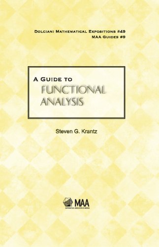A Guide to Functional Analysis (Dolciani Mathematical Expositions, Series Number 49)