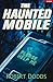 The Haunted Mobile