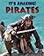 Pirates (It's Amazing!)