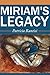 Miriam's Legacy