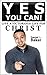 YES, YOU CAN! LIVE A VICTORIOUS LIFE FOR CHRIST