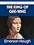 The King of Gee-Whiz - The Original Classic Edition