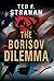 The Borisov Dilemma
