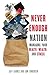 Never Enough Nation by Jeff Gaines