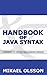 Handbook of Java Syntax: A Reference to the Java Programming Language