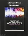 Lab Manual for Electronic Communications: A Systems Approach Lab Manual for Electronic Communications: A Systems Approach