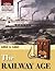 The Railway Age: 1855 to 1880.