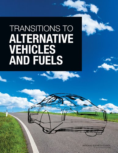 Transitions to Alternative Vehicles and Fuels (Paperback)