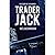 Trader Jack: The Story of J...