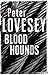 Bloodhounds by Peter Lovesey