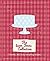 The Sweet Treats Collection: 3 Books, 300 Truly Tempting Recipes