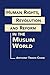 Human Rights, Revolution, and Reform in the Muslim World