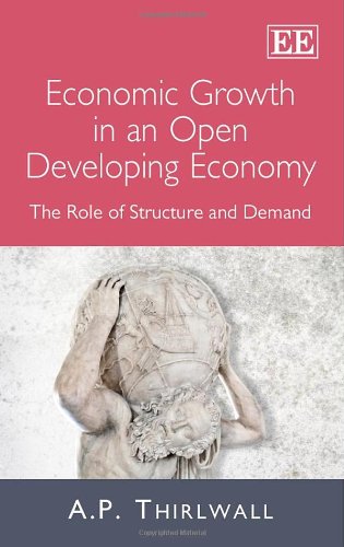 Economic Growth in an Open Developing Economy: The Role of Structure and Demand (Hardcover)