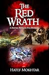 The Red Wrath: A Journey Between Two Destinies The Red Wrath: A Journey Between Two Destinies