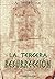 La Tercera Resurrección: Novela (Spanish Edition)