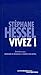 Stéphane Hessel Vivez