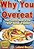 Why You Overeat (Why Series...