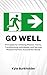 Go Well by Kyle Burkholder