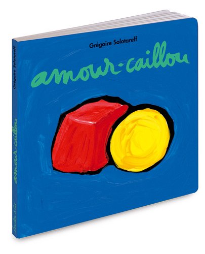 Amour-caillou (Board Book)