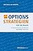 Optionsstrategien für die Praxis: So sichern Sie sich an der Börse ein regelmäßiges Einkommen