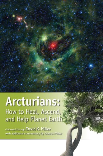Arcturians: How to Heal, Ascend, and Help Planet Earth (Perfect Paperback)