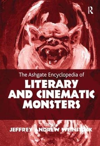 The Ashgate Encyclopedia of Literary and Cinematic Monsters (Hardcover)