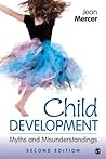 Child Development: Myths and Misunderstandings
