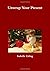 Unwrap Your Present by Isabelle Esling