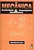 Mecânica: Newtoniana, Lagrangeana e Hamiltoniana