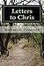 Letters to Chris by Michael B. Patterson Letters to Chris by Michael B. Patterson