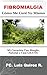 Fibromialgia Cómo Me Curé Yo mismo