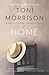 Home by Toni Morrison