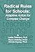 Radical Rules for Schools by Leslie Patterson